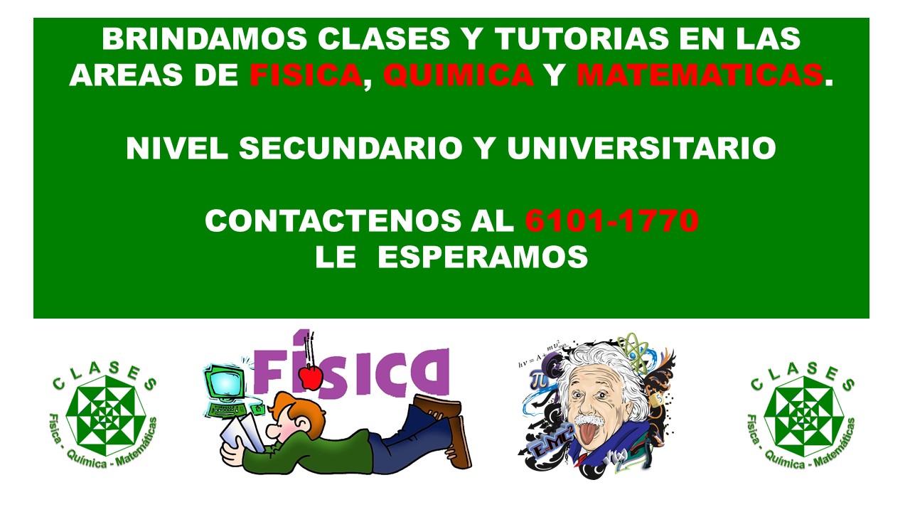 CLASES PARTICULARES Y TUTORIAS DE FISICA Y MATEMATICAS